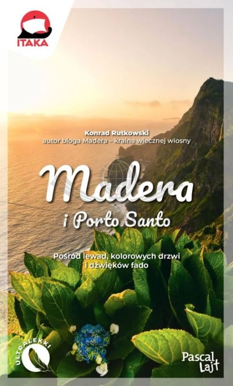 Madera i Porto Santo. Przewodnik Lajt wydawnictwa Pascal. Okładka