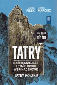 Tatry. Najpiękniejsze letnie drogi wspinaczkowe. Przewodnik. Bezdroża. Okładka