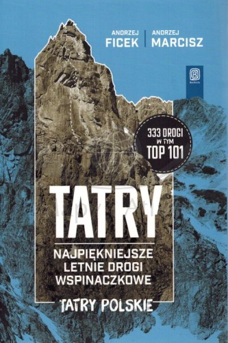 Tatry. Najpiękniejsze letnie drogi wspinaczkowe. Przewodnik. Bezdroża. Okładka