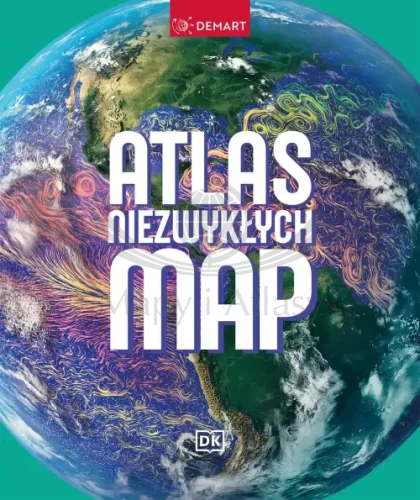 Atlas Niezwykłych Map. Demart. Okładka