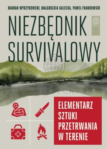 Niezbędnik Survivalowy Elementarz sztuki przetrwania w terenie 2026 Bezdroża Okładka