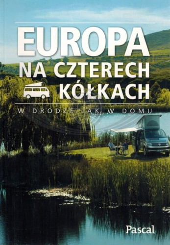 Europa na czterech kółkach. Przewodnik wydawnictwa Pascal. Okładka
