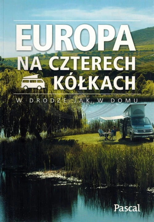Europa na czterech kółkach. Przewodnik wydawnictwa Pascal. Okładka