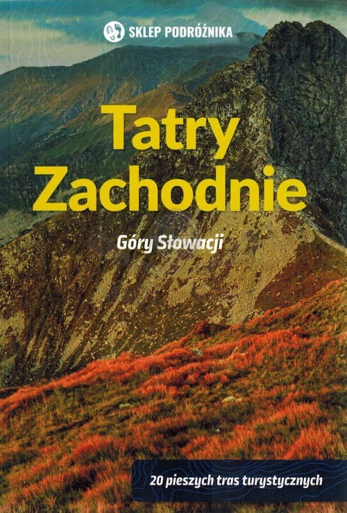 Tatry Zachodnie. Przewodnik turystyczny wydawnictwa Sklep Podróżnika. Okładka