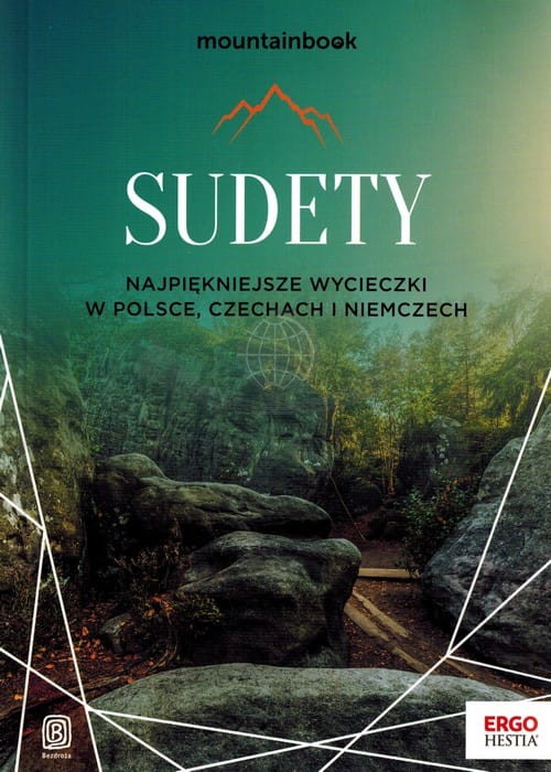 Sudety. Najpiękniejsze wycieczki w Polsce, Czechach i Niemczech. Przewodnik wydawnictwa Bezdroża. Okładka