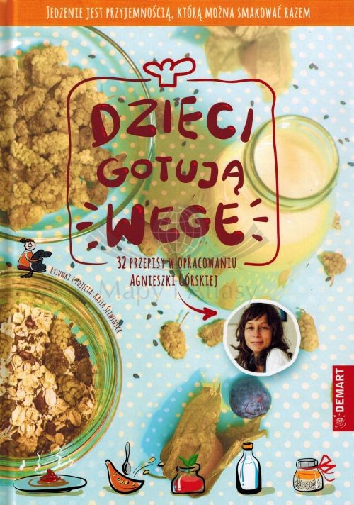Dzieci gotują - wege. Książka kucharska. Demart