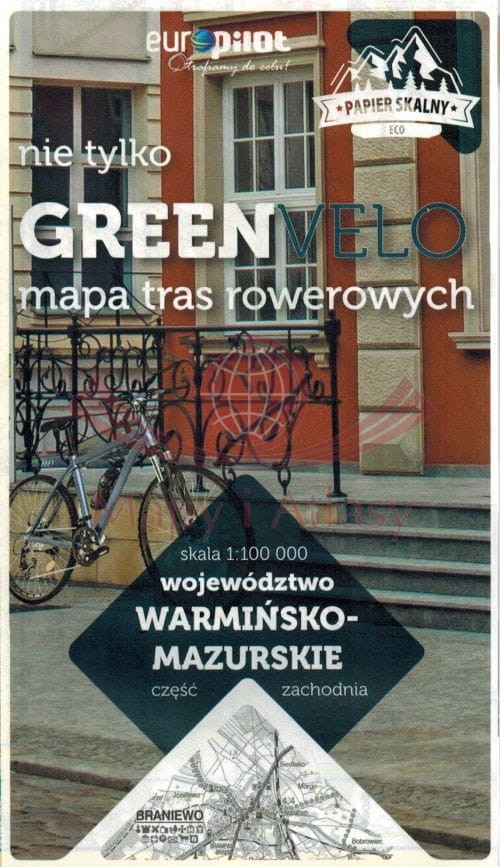 Województwo warmińsko-mazurskie, część zachodnia. Wodoodporna mapa rowerowa. Nie tylko Green Velo. Euro Pilot