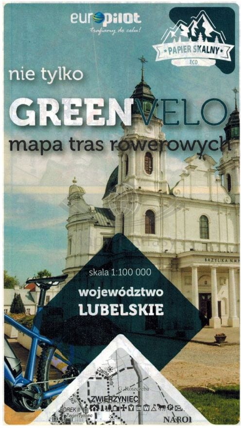 Województwo lubelskie. Wodoodporna mapa rowerowa. Nie tylko Green Velo. Euro Pilot