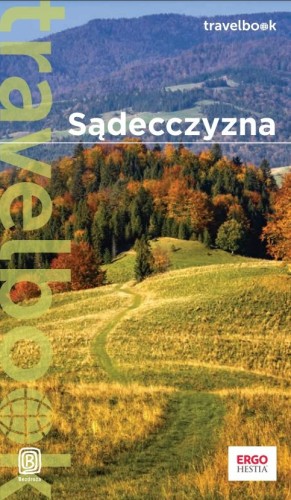 Sądecczyzna. Przewodnik travelbook wydawnictwa Bezdroża. Okładka