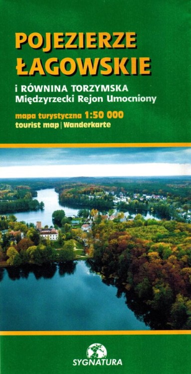 Pojezierze Łagowskie i Równina Torzymska. Międzyrzecki Rejon Umocniony. Mapa turystyczna wydawnictwa Sygnatura. Okładka