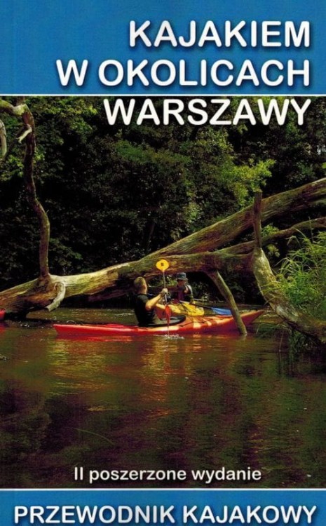 Warszawa i okolice. Przewodnik kajakowy. Okładka
