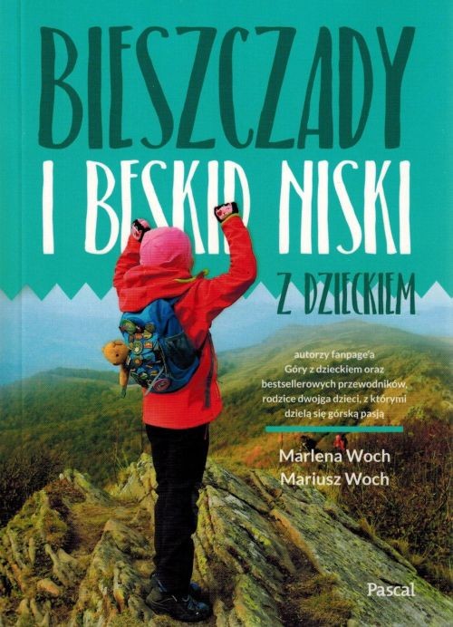 Bieszczady i Beskid Niski z dzieckiem. Przewodnik wydawnictwa Pascal. Okładka