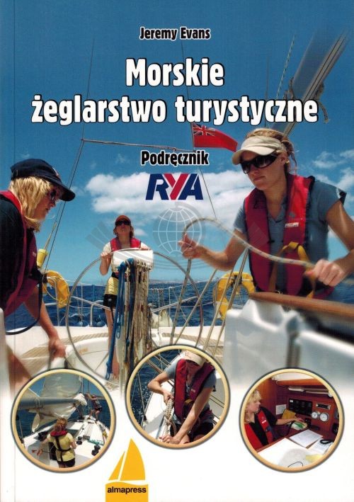 Morskie żeglarstwo turystyczne. Podręcznik RYA wydawnictwa Almapress