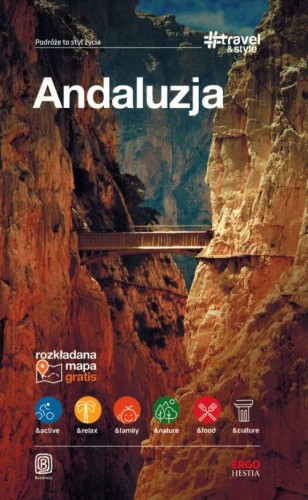 Andaluzja. Przewodnik travel&style wydawnictwa Bezdroża. Okładka