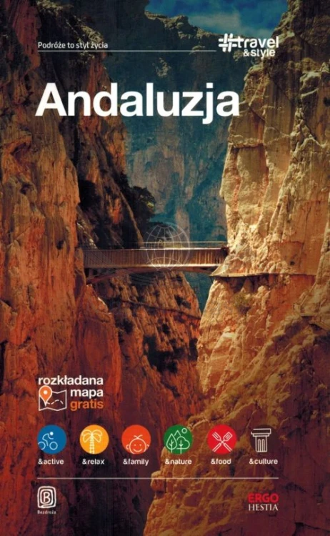 Andaluzja. Przewodnik travel&style wydawnictwa Bezdroża. Okładka