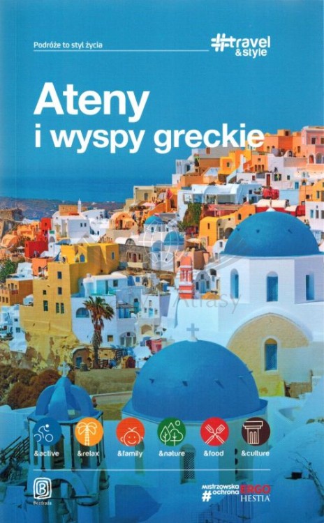 Ateny i wyspy greckie. Przewodnik travel&style wydawnictwa Bezdroża. Okładka