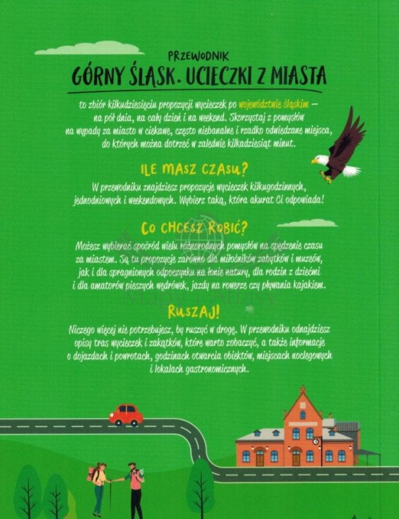 Górny Śląsk. Ucieczki z miasta. Ilustrowany przewodnik weekendowy wydawnictwa Bezdroża. Okładka tył