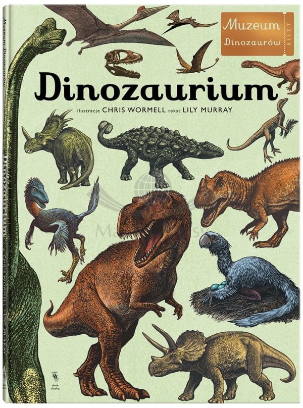 Dinozaurium. Atlas dinozaurów. Dwie Siostry
