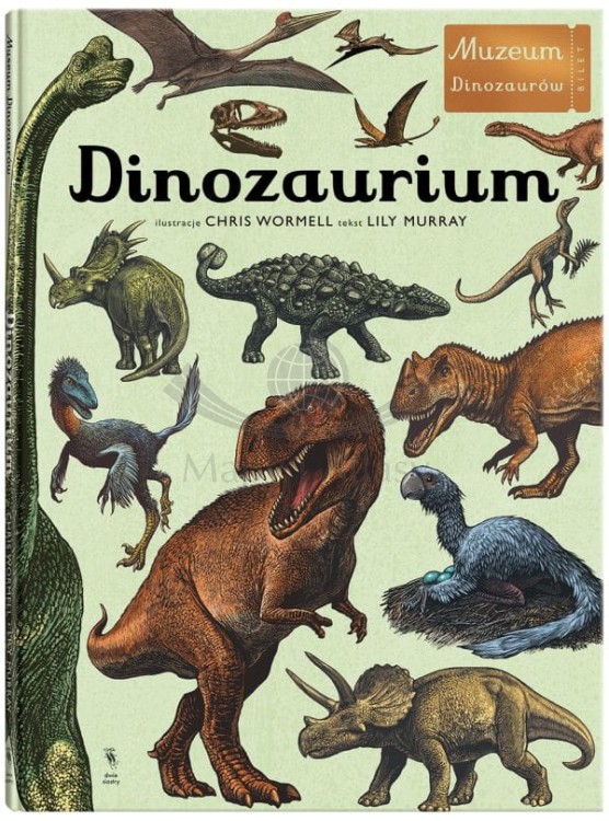 Dinozaurium. Atlas dinozaurów wydawnictwa Dwie Siostry. Okładka