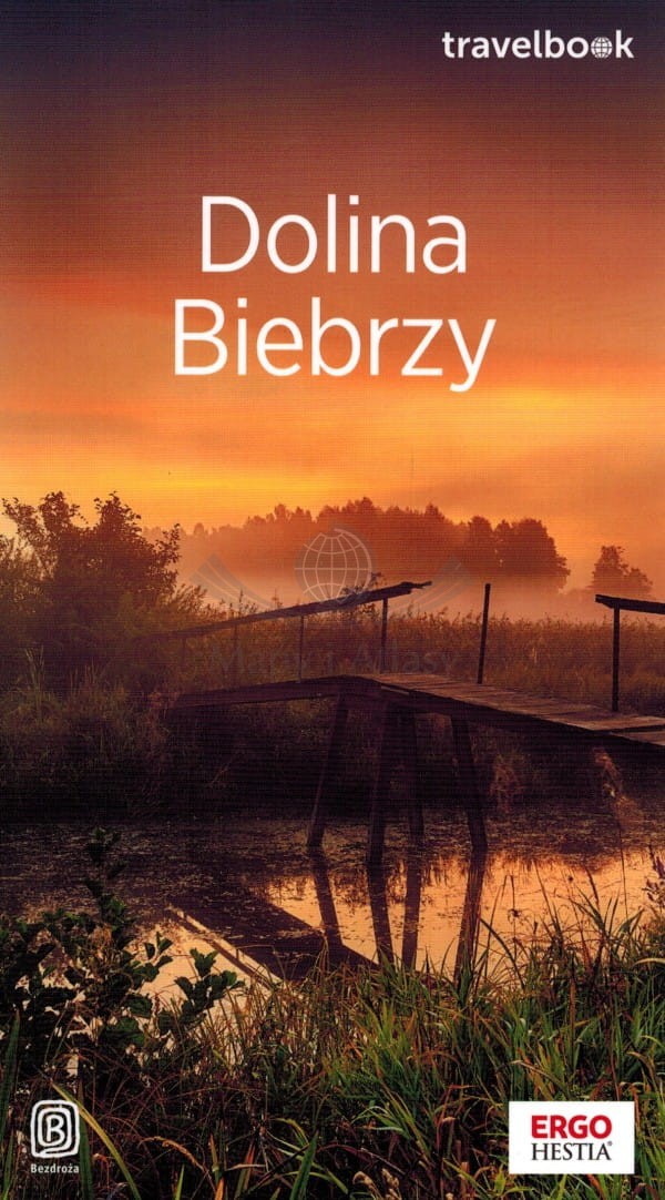 Dolina Biebrzy. Przewodnik travelbook. Bezdroża