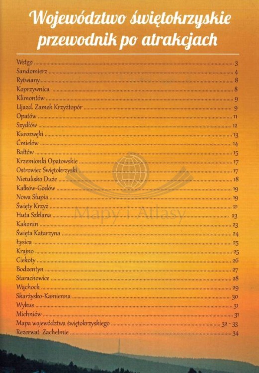 Województwo Świętokrzyskie. Przewodnik po atrakcjach wydawnictwa FotoVoyage. Spis treści 1
