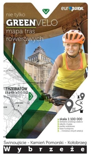 Wybrzeże: Świnoujście - Kamień Pomorski - Kołobrzeg. Mapa turystyczna tras rowerowych. Nie tylko Green Velo wydawnictwa  Euro Pilot. Okładka