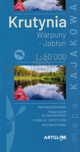 Krutynia, Warpuny, Jabłoń. Szlak kajakowy. Wodoodporna mapa turystyczna wydawnictwa ArtGlob. Okładka