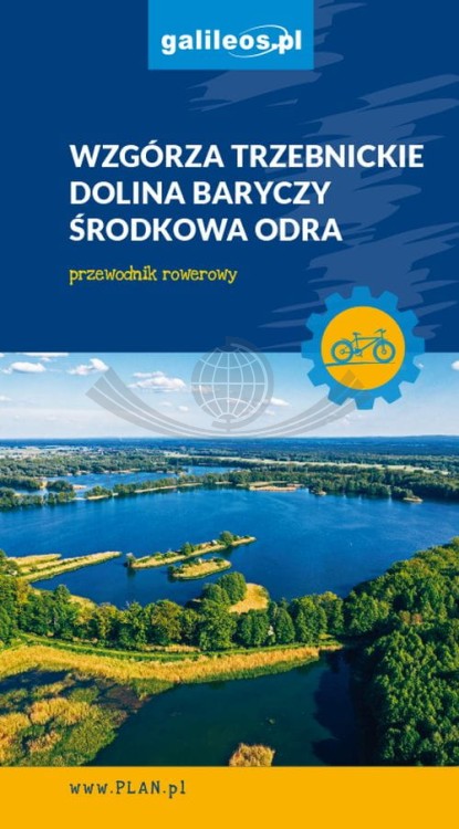 Wzgórza Trzebnickie i Dolina Baryczy. Przewodnik rowerowy z mapami wydawnictwa Galileos. Okładka