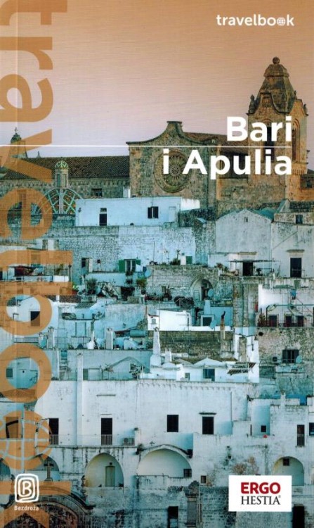 Bari i Apulia. Przewodnik travelbook wydawnictwa Bezdroża. Okładka