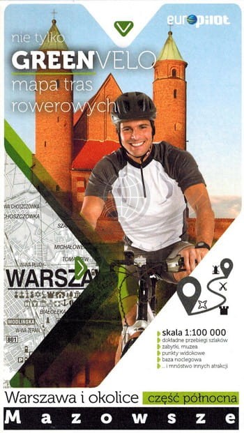 Warszawa i okolice, część północna. Mazowsze. Mapa turystyczna tras rowerowych. Nie tylko Green Velo. Euro Pilot