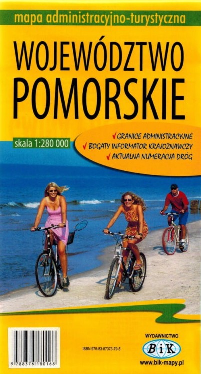 Województwo pomorskie / Pomorze 1:280 000. Laminowana mapa administracyjno-turystyczna wydawnictwa BiK. Okładka