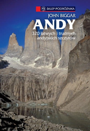 Andy. 320 łatwych i trudnych andyjskich szczytów. Przewodnik wydawnictwa Sklep Podróżnika. Okładka
