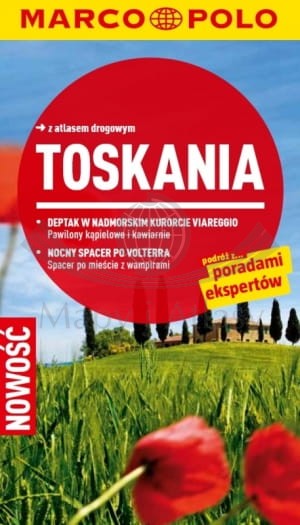 Toskania. Przewodnik. Marco Polo