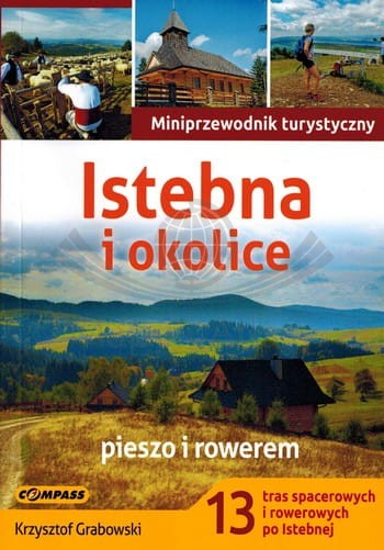Istebna i okolice. Miniprzewodnik turystyczny. Compass